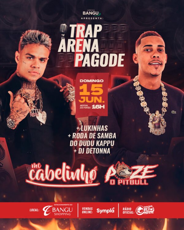 15/06 - Cabelinho, Poze, Lukinhas e Roda de Samba do Dudu Kappu (Arena Bangu)