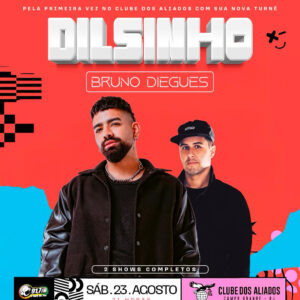 23/08 - Dilsinho e Bruno Diegues (Campo dos Aliados)