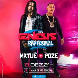 13/12 - Matuê e Poze | Festa Gênesis (Mauá de São Gonçalo)