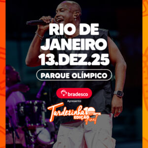 13/12 - Tardezinha | OPEN BAR (Parque Olímpico)