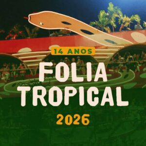 Camarote Folia Tropical (Marquês de Sapucaí)