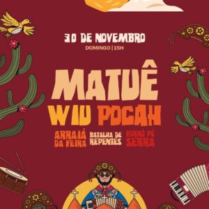 30/11 - Matuê, Wiu e Pocah (Estacionamento | Feira de São Cristóvão)