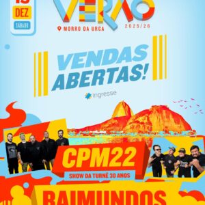 13/12 - CPM 22 e Raimundos (Morro da Urca)