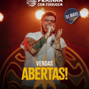 Prainha com Ferrugem e Sorriso Maroto | Ingresso com desconto SHOWSNORIO