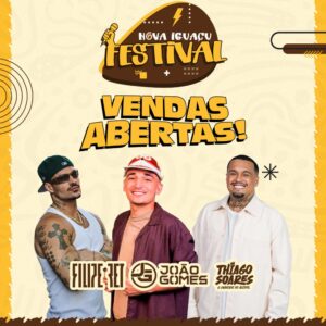 João Gomes, Filipe Ret e Thiago Soares | Nova Iguaçu Festival | Ingresso com desconto SHOWSNORIO