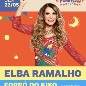 Elba Ramalho No Arraiá da Fundição | Ingresso com desconto SHOWSNORIO | Fundição Progresso