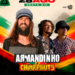 Armandinho e Chiamarruts Na Via Music Hall 26/08 | Ingresso com desconto SHOWSNORIO