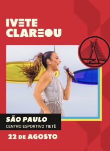 Ivete Clareou em São Paulo  22/08 | Ingresso com desconto SHOWSNORIO