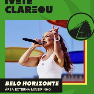 Ivete Clareou em Belo Horizonte 19/09 | Ingresso com desconto SHOWSNORIO