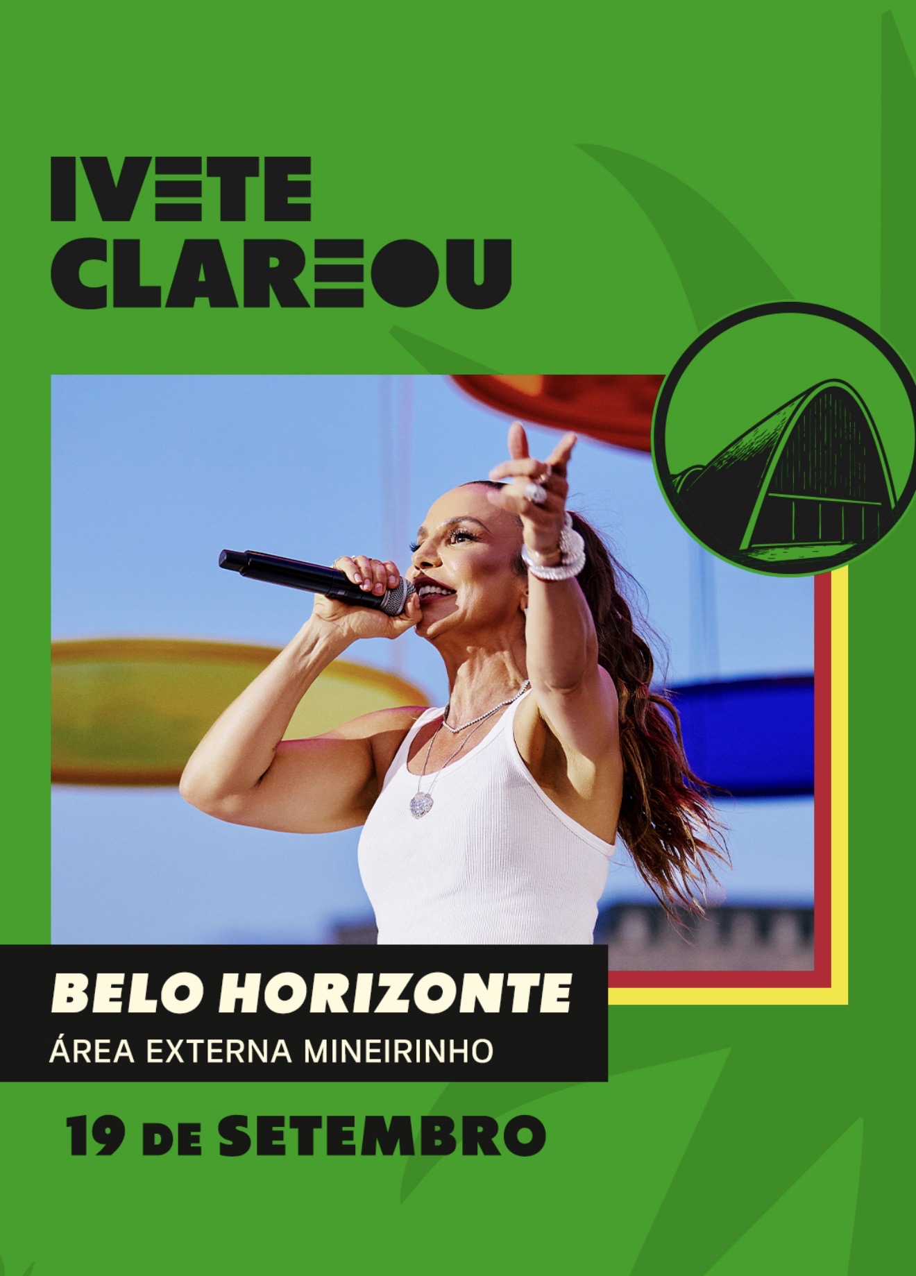 Ivete Clareou em Belo Horizonte 19/09 | Ingresso com desconto SHOWSNORIO