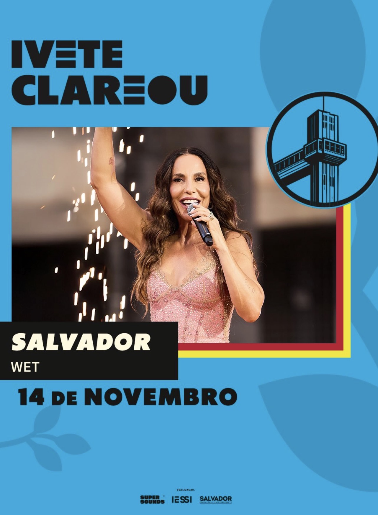 Ivete Clareou em Salvador 14/11 | Ingresso com desconto SHOWSNORIO